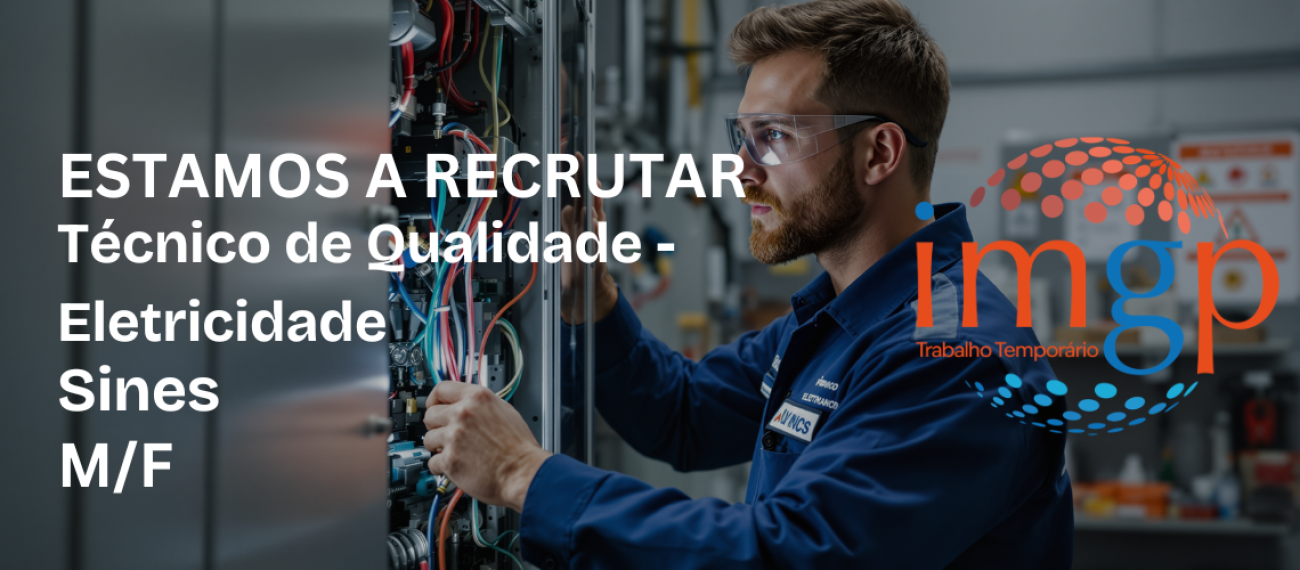 Técnico de Qualidade – Eletricidade (M/F) — Sines